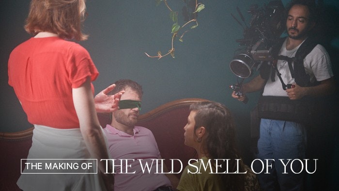 Behind The Scenes The Wild Smell of You