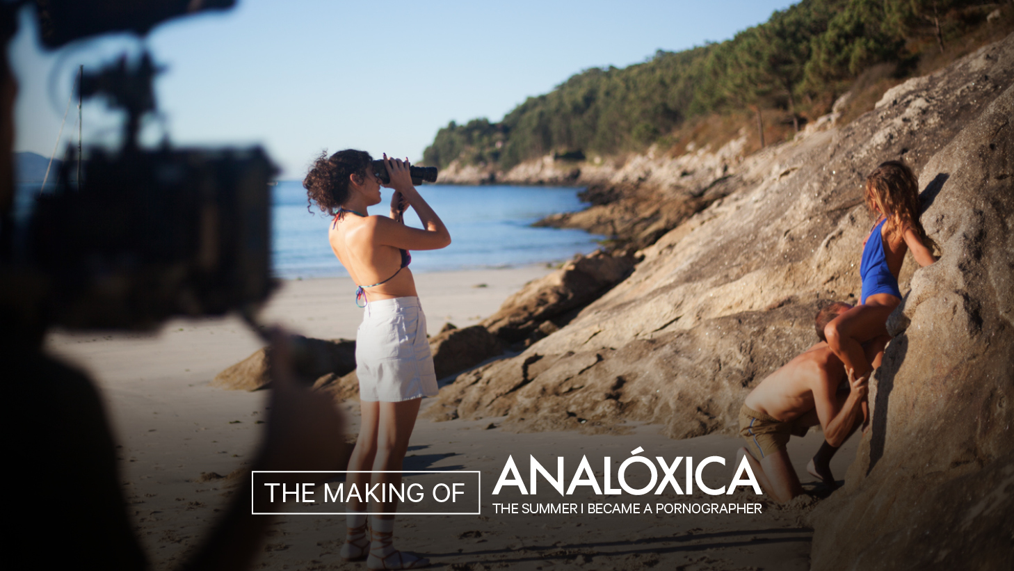 Behind The Scenes ANALÓXICA - The Summer I Became a Pornographer