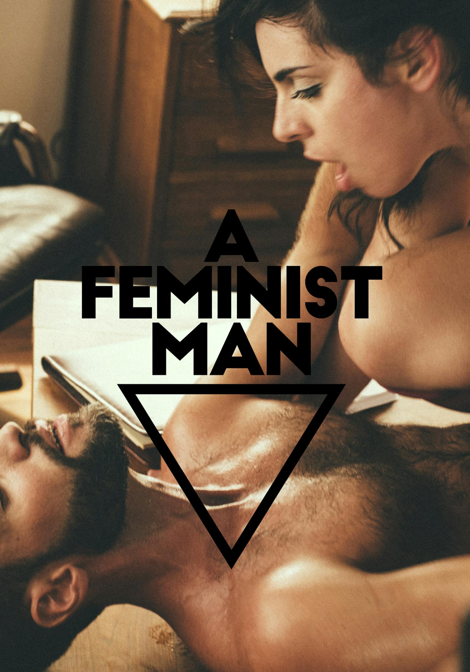 A Feminist Man A Feminist Man