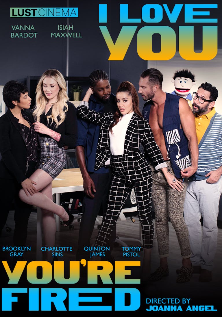 I Love You You're Fired I Love You You're Fired