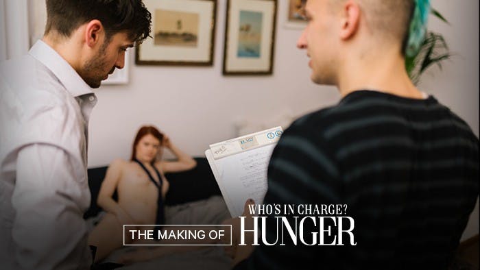 Behind The Scenes Hunger - Who's in Charge?